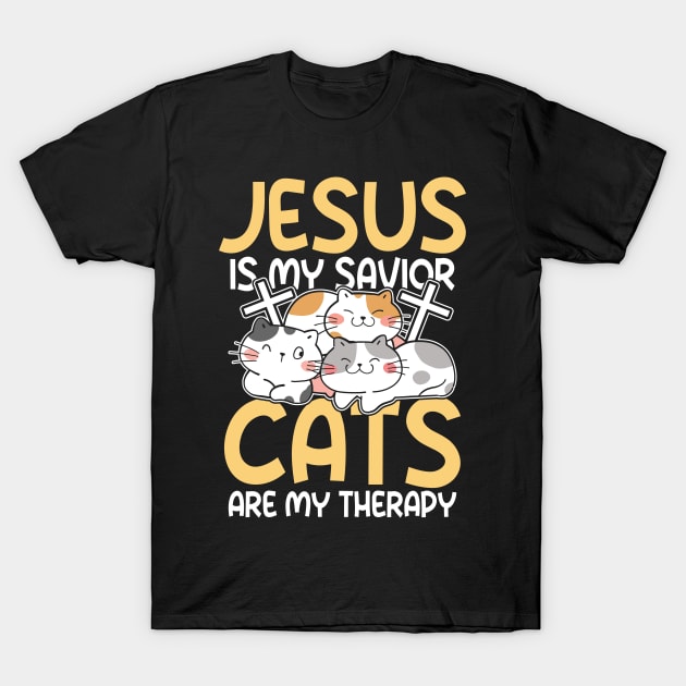 Jesus is My Savior Cats are My Therapy T-Shirt by AngelBeez29